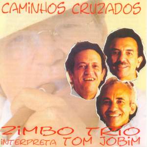MEXICO Zimbo Trio: Caminhos Cruzados