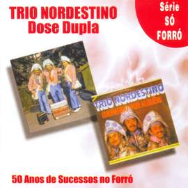 BRAZIL Trio Nordestino: 50 Anos de Sucessos no Forro