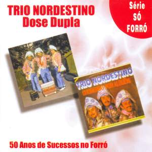 BRAZIL Trio Nordestino: 50 Anos de Sucessos no Forro