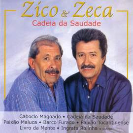 BRAZIL Zico and Zeca: Cadeia da Saudade