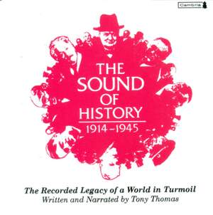 The Sound of History 1914-1945: The Recorded Legacy of a World in Turmoil