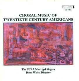 Choral Concert: UCLA Madrigal Singers - PINKHAM, D. / CHIHARA, P. / STEVENS, H. / THOMPSON, R. / SPENCER, W. / BARBER, S. / MECHEM, K.