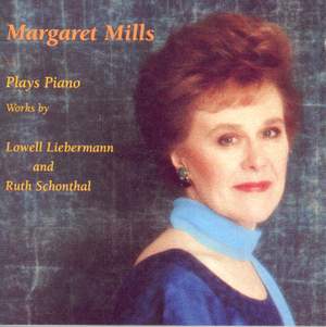 Margaret Mills plays Piano Works by Ruth Schonthal & Lowell Liebermann
