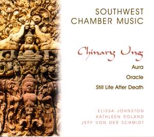 Chinary Ung: Aura, Oracle & Still Life after Death