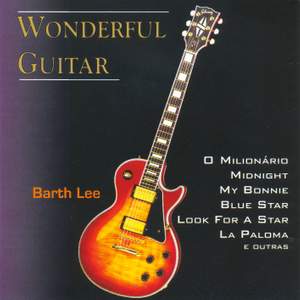 BRAZIL Barth Lee: Wonderful Guitar