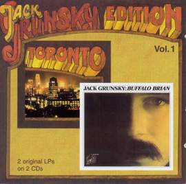 GRUNSKY, Jack: A Better Look at Toronto / Buffalo Brian (Jack Grunsky Edition, Vol. 1)