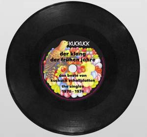 DAS BESTE VON KUCKUCK SCHALLPLATTEN THE SINGLES 1970-1974