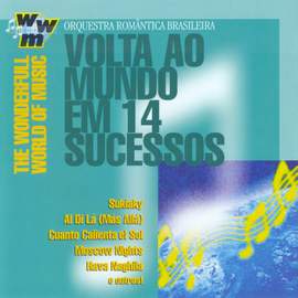 BRAZIL Orquestra Romantica Brasileira: Volta ao Mundo em 14 Sucessos