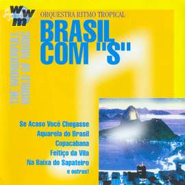 BRAZIL Orquestra Ritmo Tropical: Brasil Com 'S'