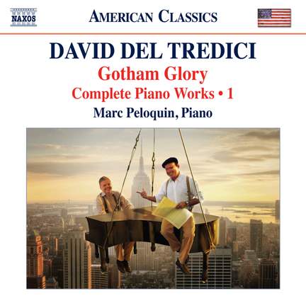 David Del Tredici: Gotham Glory