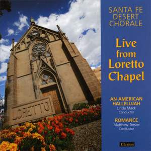 Santa Fe Desert Chorale: Live from Loretto Chapel