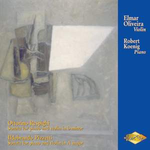 Respighi & Pizzetti: Violin Sonatas