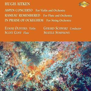 AITKEN: Aspen Concerto / Rameau Remembered / In Praise of Ockeghem