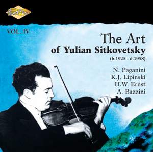The Art of Yulian Sitkovetsky, Vol. 4