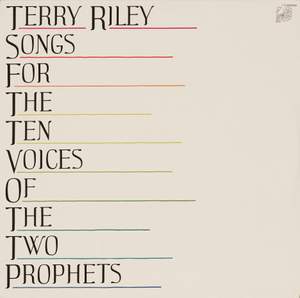 RILEY: Songs for the 10 Voices of the 2 Prophets