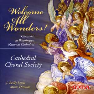 Welcome All Wonders!: Christmas at Washington National Cathedral