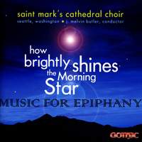 How Brightly Shines the Morning Star: Music for Epiphany