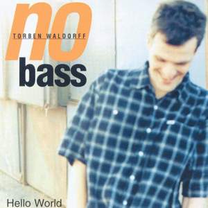 No Bass Band: Hello World