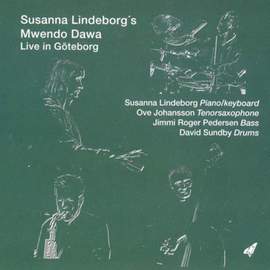Mwendo Dawa: Live in Goteborg