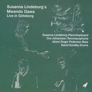 Mwendo Dawa: Live in Goteborg