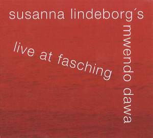 Mwendo Dawa: Live at Jazzclub Fasching in Stockholm