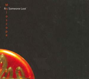 Meloscope: Re - Someone Lost