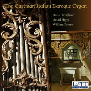 The Eastman Italian Baroque Organ