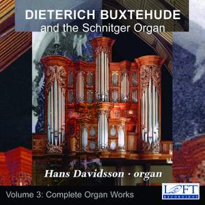 Buxtehude: Complete Organ Works, Vol. 3