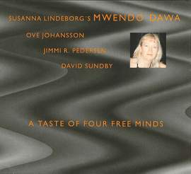 Mwendo Dawa: A Taste of Four Free Minds