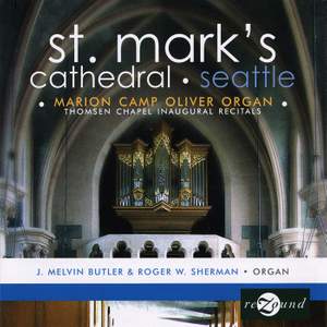 St. Mark's Cathedral, Seattle: Thomsen Chapel Inaugural Recitals