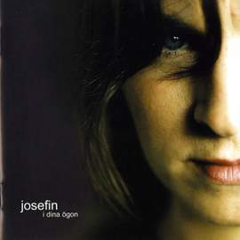 Josefin: I dina ogon