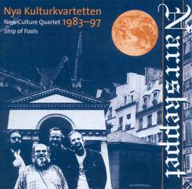 New Culture Quartet: Ship of Fools / World Museum / Narragonia (Works: 1983-1997)