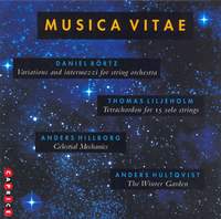 Musica Vitae: Works by Daniel Bortz, Thomas Liljeholm, Anders Hillborg & Anders Hultquist