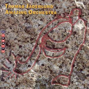 Thomas Jaderlund Amazing Orchestra