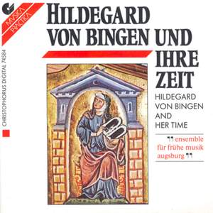Vocal Music - HILDEGARD OF BINGEN / ABELARD, P. (Hildegard von Bingen and Her Time) (Ensemble fur fruhe Musik Augsburg)