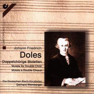 Johann Friedrich Doles: Motets for Double Choir