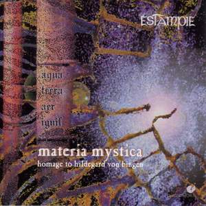 ESTAMPIE: Materia mystica (Homage to Hildegard von Bingen)