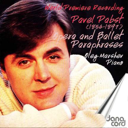 Paul Pabst: Opera and Ballet Paraphrases