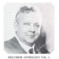 Melchior Anthology, Vol. 1