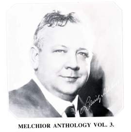 MELCHIOR ANTHOLOGY, Vol. 3 - WAGNER, R.: Die Walkure / MEYERBEER, G.: L'Africaine / VERDI, G.: Otello / LEONCAVALLO, R.: Pagliacci (1926-1931)
