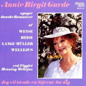 Vocal Recital (Danish Romances): Garde, Annie Birgit - WEYSE, C.E.F. / HEISE, P.A. / LANGE-MULLER, P.E. / WELLEJUS, H.