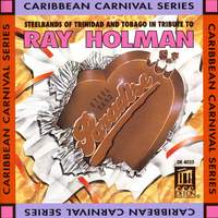 Steelbands of Trinidad and Tobago in Tribute to Ray Holman