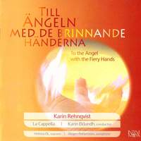 … Till Angeln med de brinnande handerna …