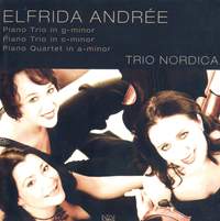 Elfrida Andrée: Piano Trios & Quartet