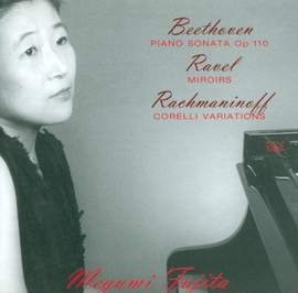 Beethoven: Piano Sonata No. 31, Ravel: Miroirs & Rachmaninov: Variations on a Theme of Corelli
