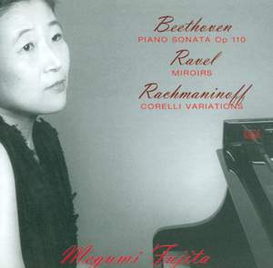 Beethoven: Piano Sonata No. 31, Ravel: Miroirs & Rachmaninov: Variations on a Theme of Corelli