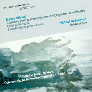 MILHAUD, D.: Concerto for Marimba and Vibraphone, Op. 278 / Cortege Funebre / Symphoniette, Op. 363 / RADANOVICS, M.: Introversion (Theis)