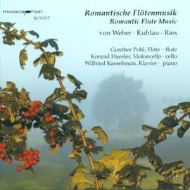 Romantic Flute Music by Weber, Kuhlau & Ries