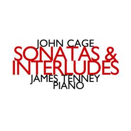 Cage: Sonatas and Interludes for Prepared Piano