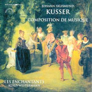 KUSSER, J.S.: Composition de musique - Suites Nos. 1-3 (Enchantants, Westermann)